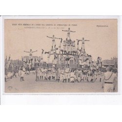 CLERMONT-FERRAND: fête fédérale de l'union des sociétés de gymnastique de france 1907 - très bon état