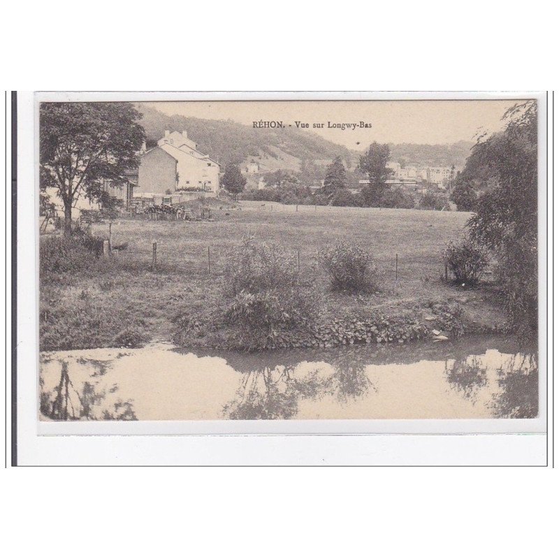 REHON : vue sur longwy-bas - tres bon etat