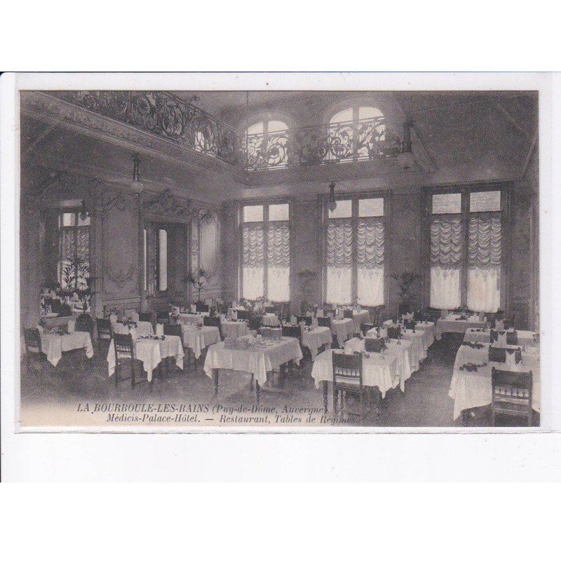 LA BOURBOULE-les-BAINS: médicis-palace-hôtel, restaurant, tables de régimes - très bon état