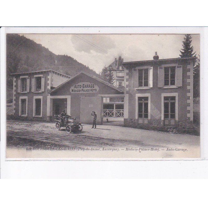 LA BOURBOULE-les-BAINS: médicis-palace-hôtel, auto-garage - très bon état