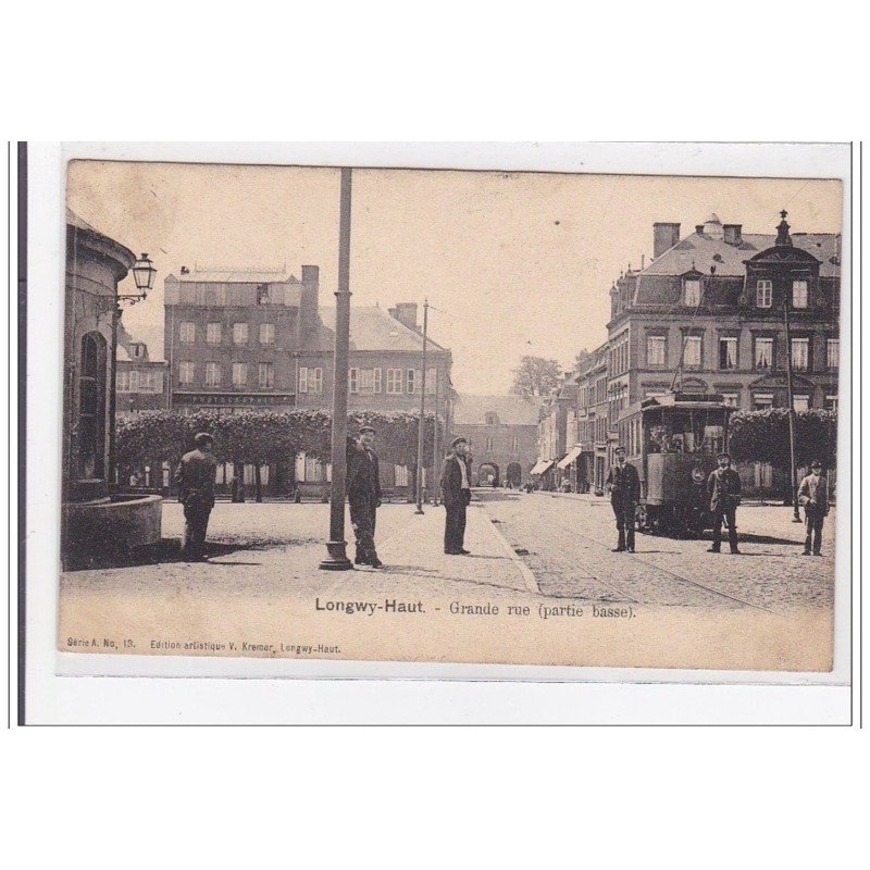 LONGWY-HAUT : grande rue (tramway) - tres bon etat