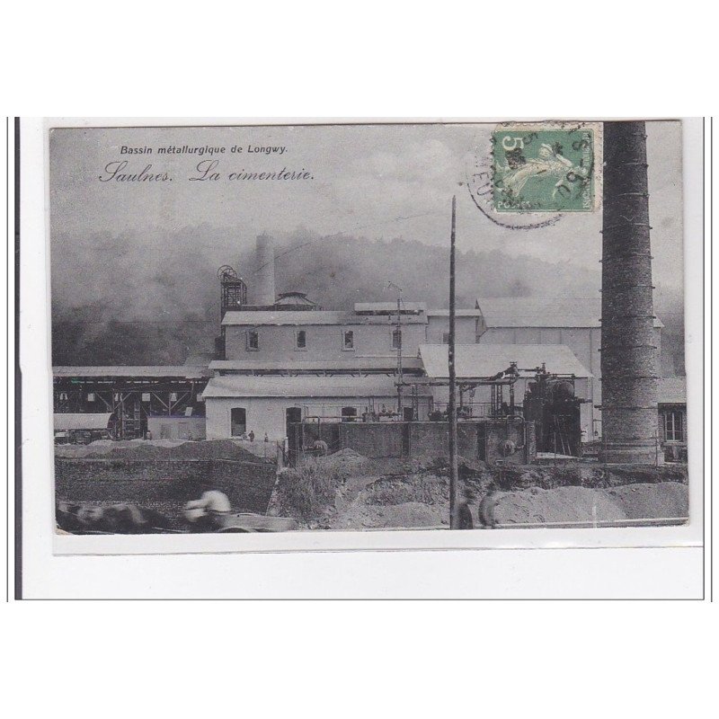 SAULNES : la cimenterie - tres bon etat