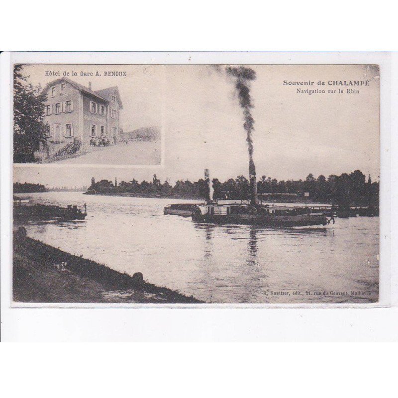 CHALAMPE: souvenir, navigation sur le rhin, hôtel de la gare A. Renoux - très bon état