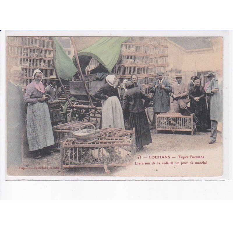 LOUHANS: types bressans, livraison de la volaille un jour de marché - très bon état