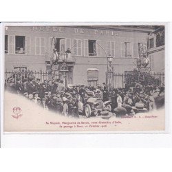 YONNE: sa majesté, marguerite de savoie, reine douairière d'italie de passage à sens, hôtel de paris - très bon état