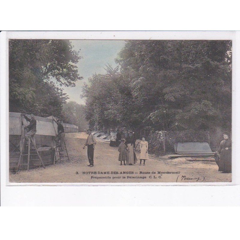 NOTRE-DAME-des-ANGES: route de montfermeil, préparatifs pour le pelerinage - très bon état