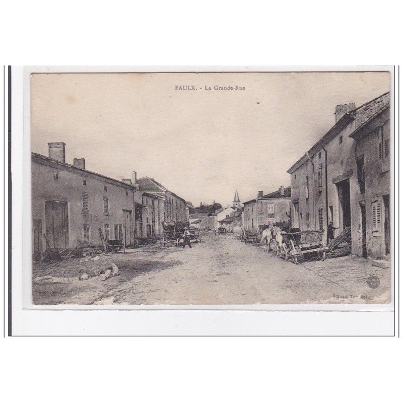 FAULX : la grande-rue - tres bon etat