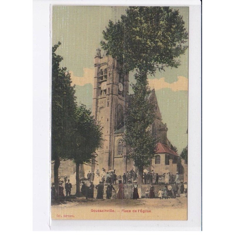 GOUSSAINVILLE: place de l'église - très bon état