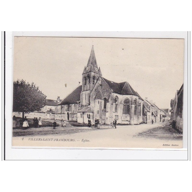 VILLIERS-SAINT-FRAMBOURG : eglise - tres bon etat
