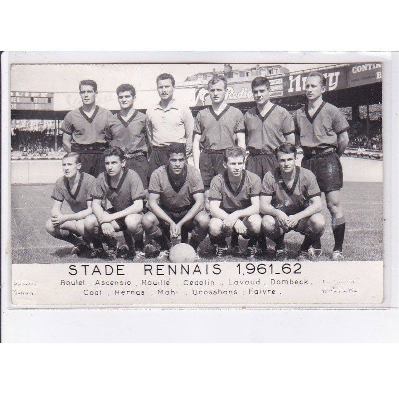 RENNES: football, stade rennais, 1961-62, boulet, ascension, rouillé, cedolin, lavaud, dombeck, etc - très bon état