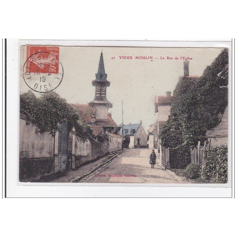 VIEUX MOULIN : la rue de l'eglise - tres bon etat