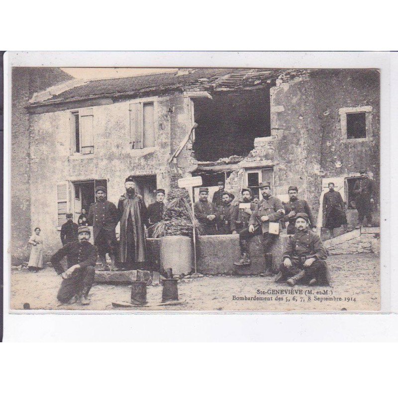 SAINTE-GENEVIEVE: bombardement des 5 6 7 8 septembre 1914 - très bon état
