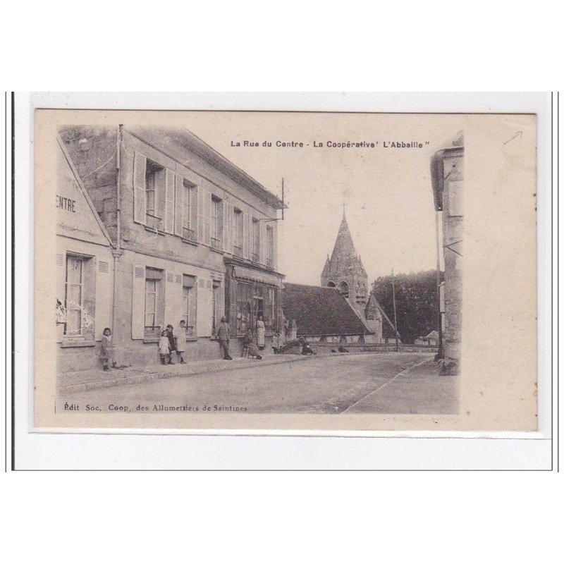 SAINTINES : la rue du centre - etat