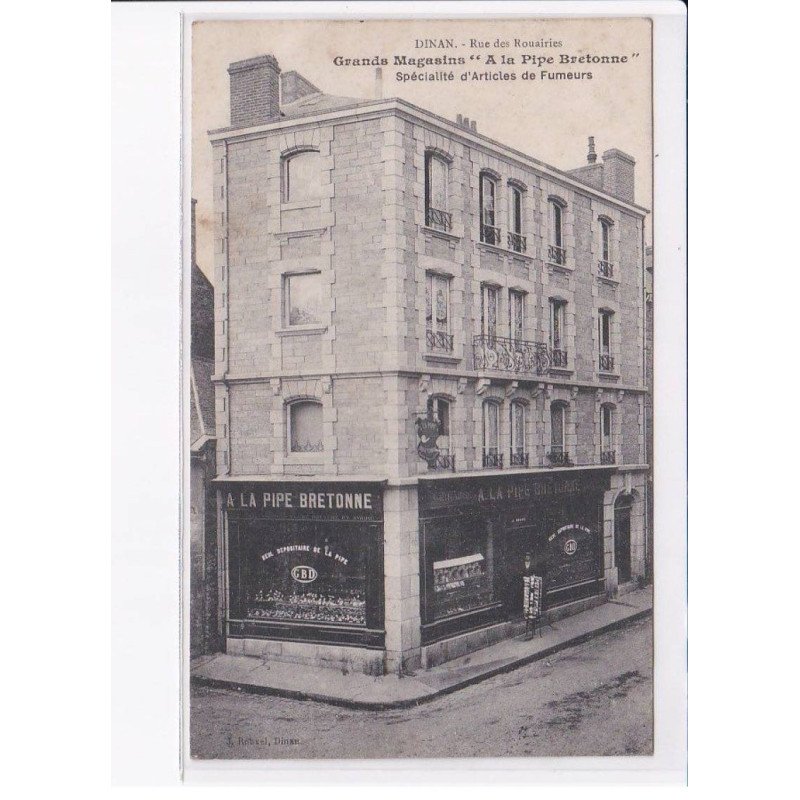 DINAN: rue des rouairies, grands magasins "a la pipe bretonne" spéciallité d'articles de fumeurs - très bon état