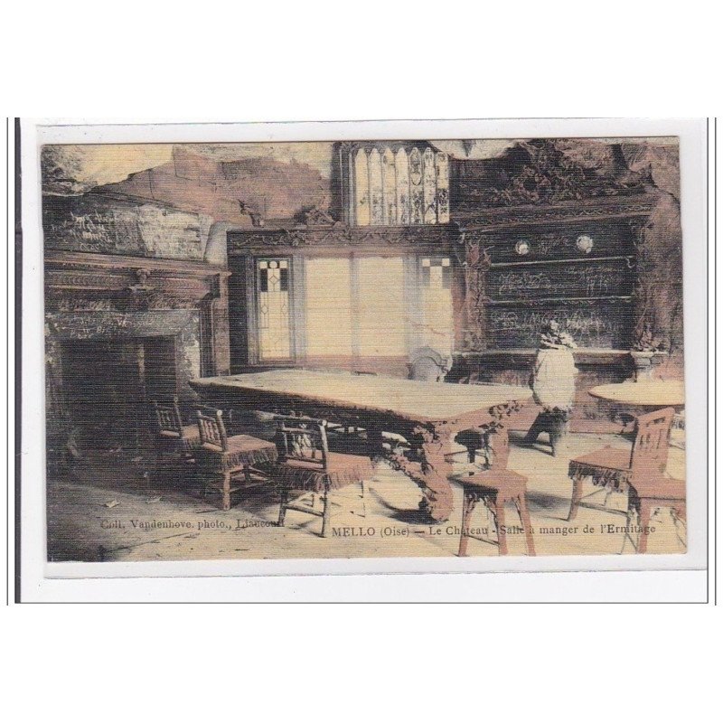MELLO : le chateau, salle a manger de l'ermitage - tres bon etat