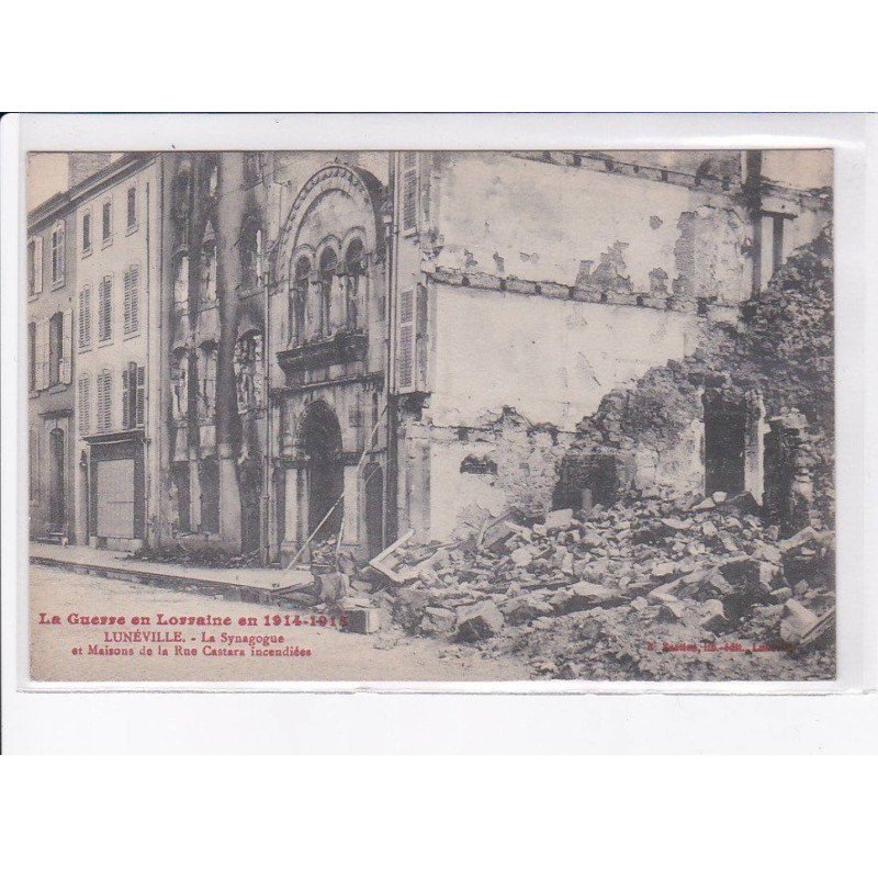 LUNEVILLE: la synagogue et maisons de la rue castara incendiées - très bon état