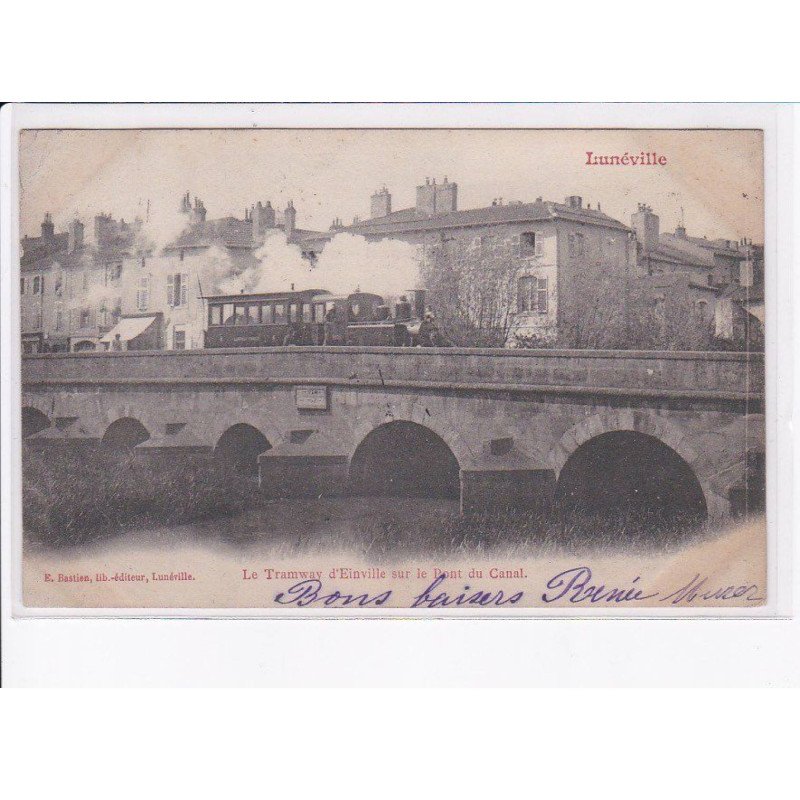LUNEVILLE: le tramway d'einville sur le pont du canal - très bon état