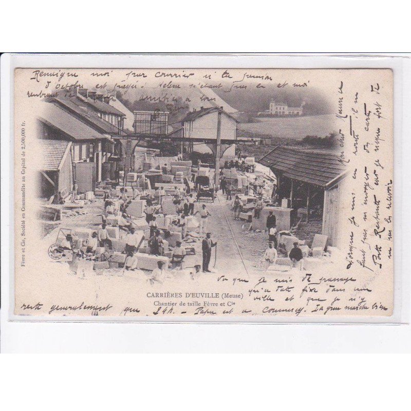 EUVILLE: carrières, chantier de taille fèvre et Cie - très bon état