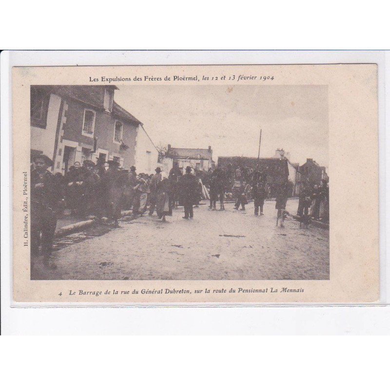 PLOERMEL: expulsion des frères 1904, le barrage de la rue du général dubreton - très bon état