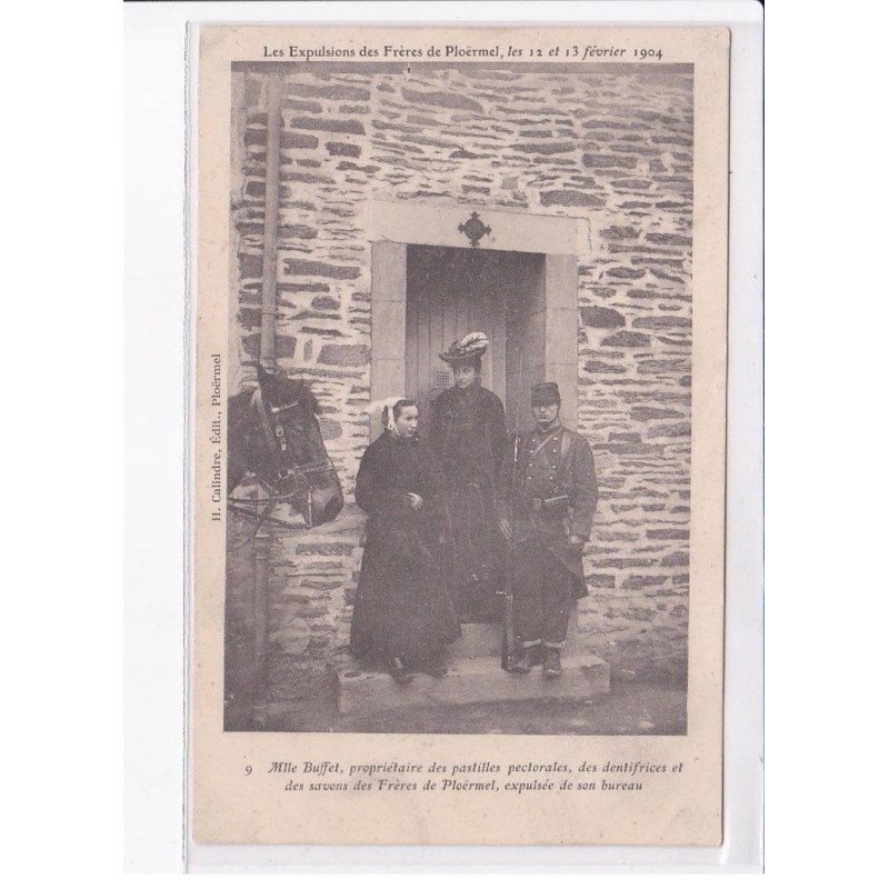 PLOERMEL: expulsion des frères 1904 Mlle Buffet propriétaire des pastilles pectorales - très bon état