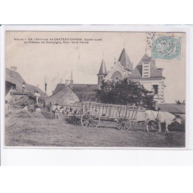 CHATEAU-CHINON: façade ouest du château de champigny, cour de la ferme, batteuse - état