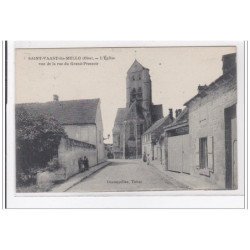 SAINT-VAAST-les-MELLO : l'eglise vue de la rue du grand-pressoir - tres bon etat