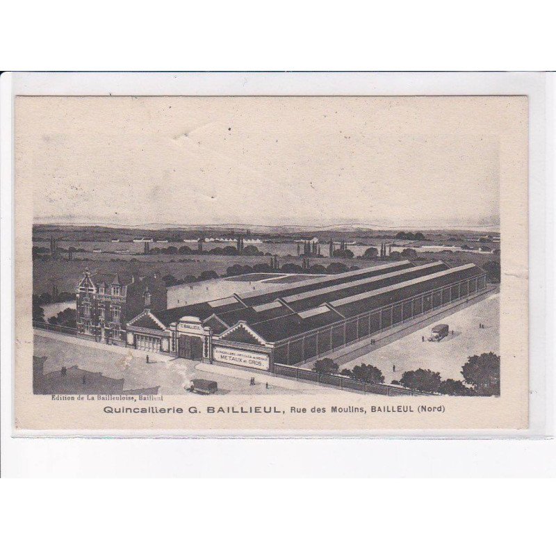 BAILLEUL: quincaillerie G. Baillieul rue des moulins - très bon état