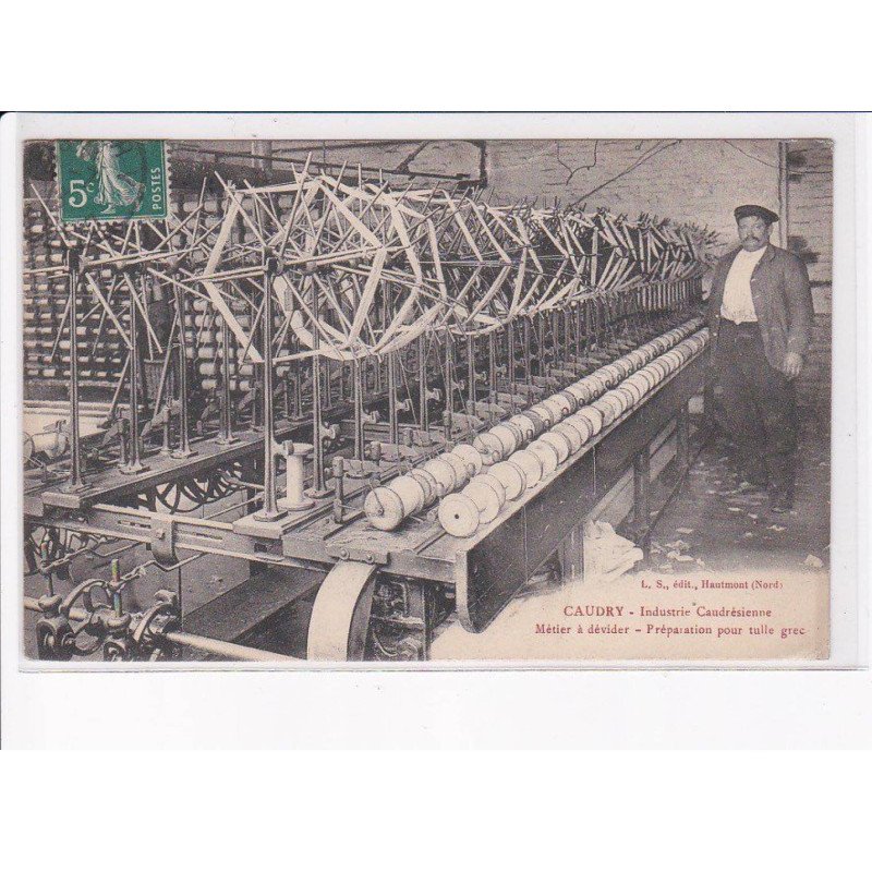 CAUDRY: industrie candrésienne, métier à dévider, préparation pour tulle grec - très bon état