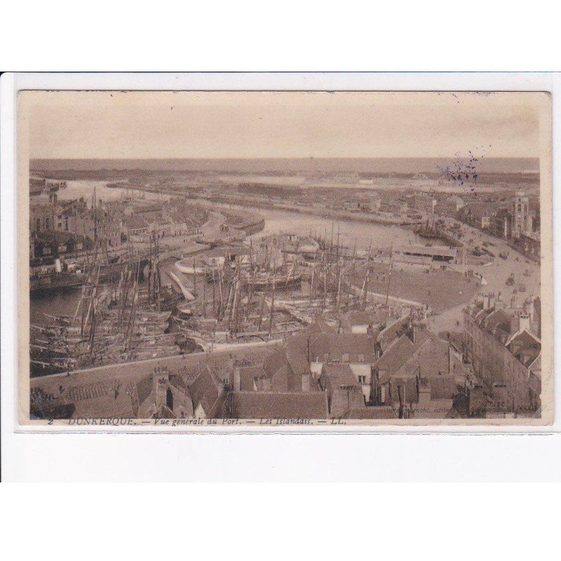 DUNKERQUE: vue générale du port, les islandais - très bon état