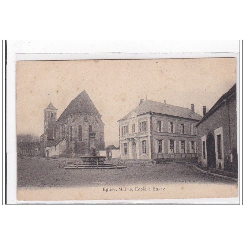 BUSSY : eglise, mairie, ecole - tres bon etat
