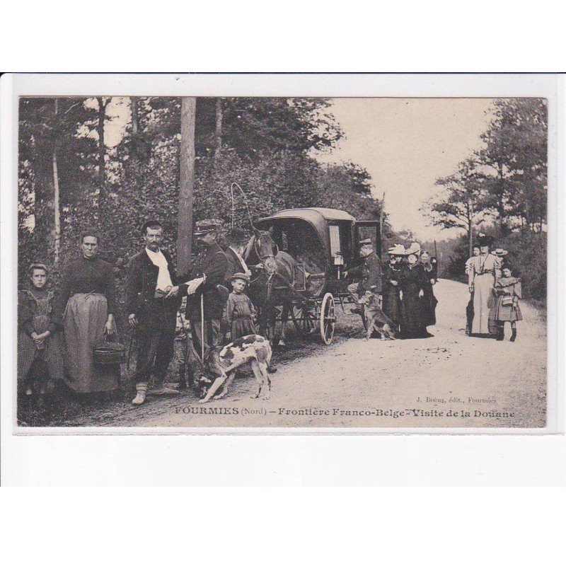 FOURMIES: frontière franco-belge visite de la douane - très bon état