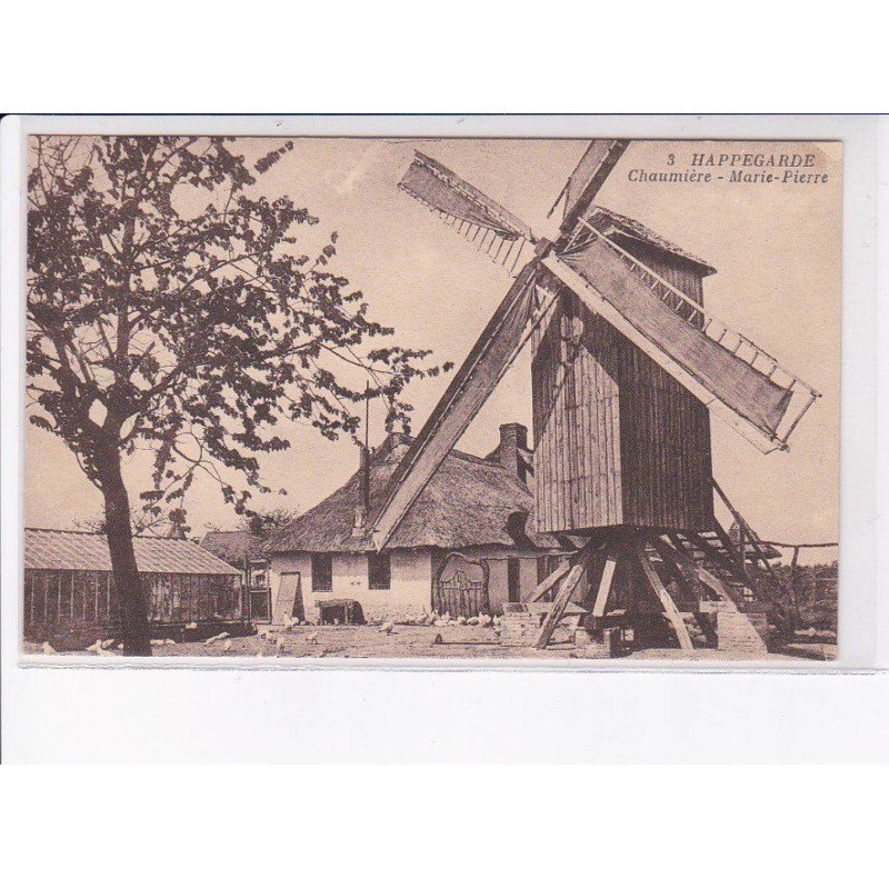 HAPPEGARDE: chaumiere, marie-pierre, moulin - très bon état