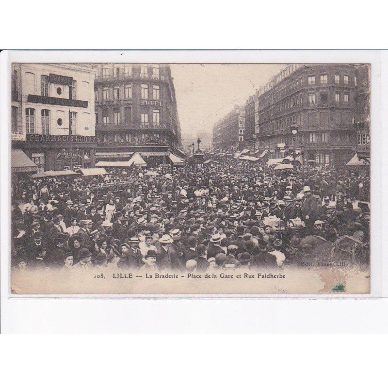 LILLE: la braderie, place de la gare et rue faidherbe - état