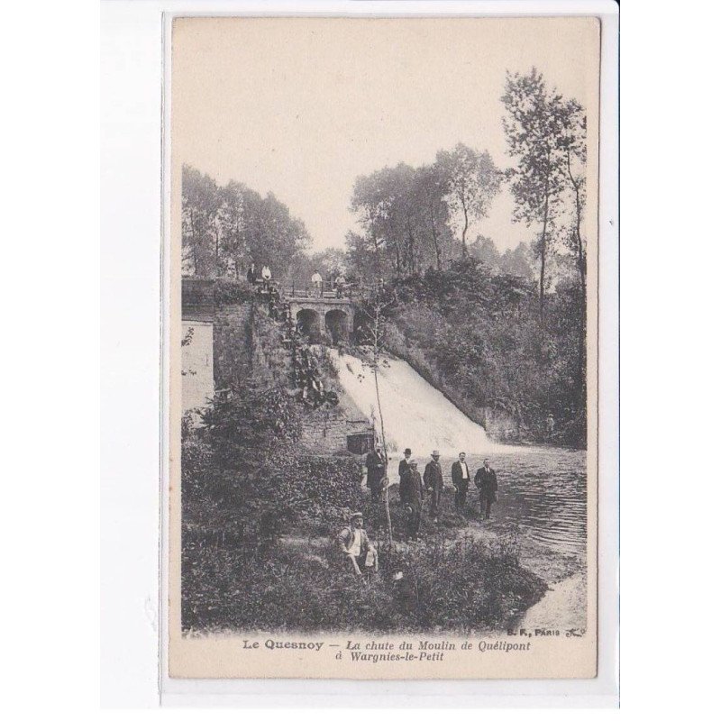 LE QUESNOY: la chute du moulin de quélipont à wargnies-le-petit - très bon état
