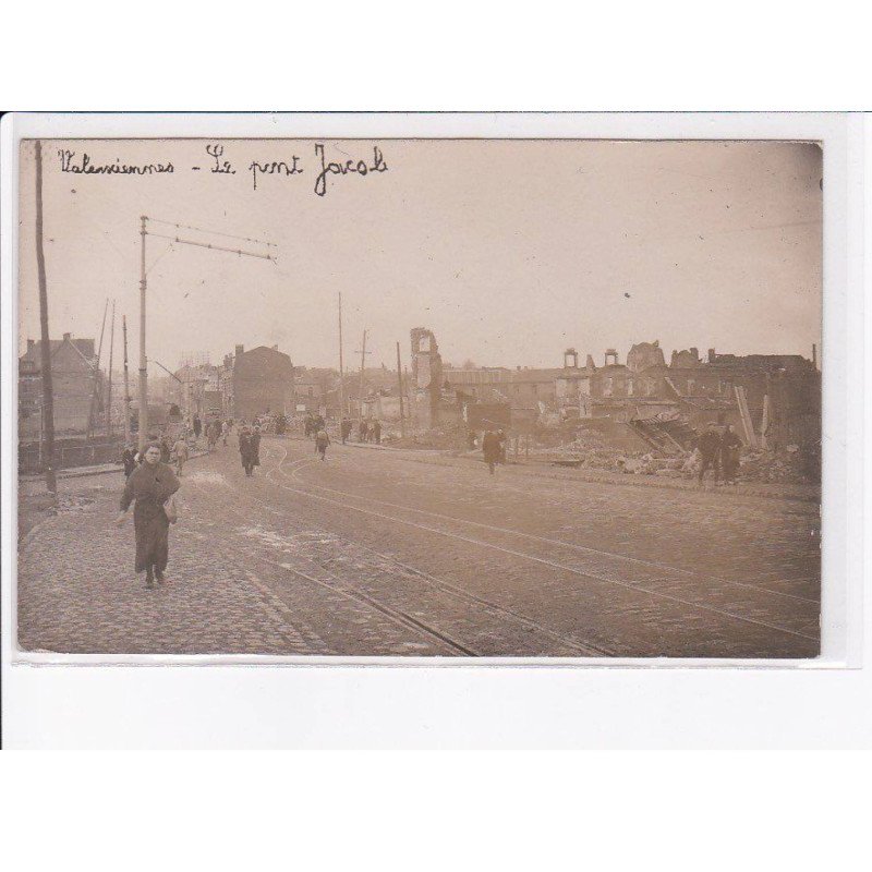 VALENCIENNE: le pont jacob, ruines - très bon état
