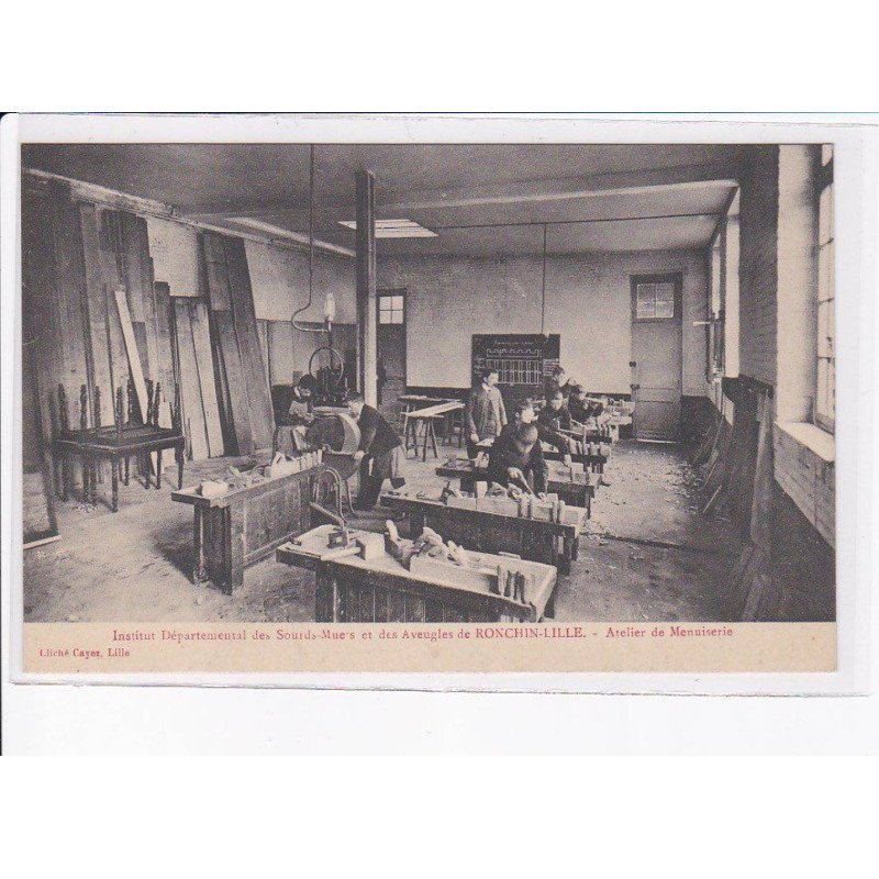 RONCHIN-LILLE: atelier de menuiserie, institut départemental des sourds-muets et des aveugles - très bon état