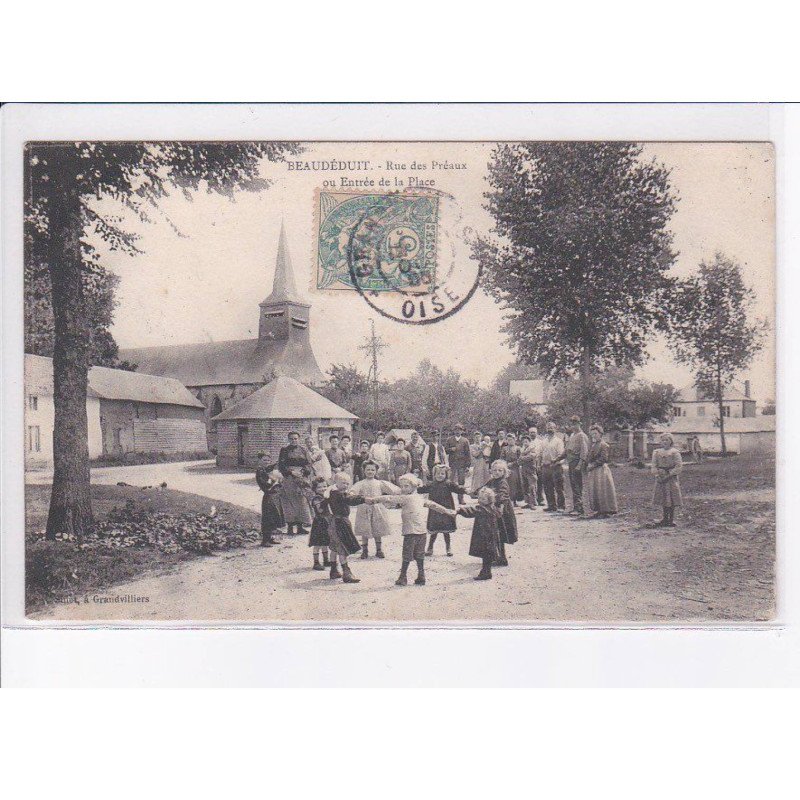 BEAUDEDUIT: rue des préaux ou entrée de la place - état
