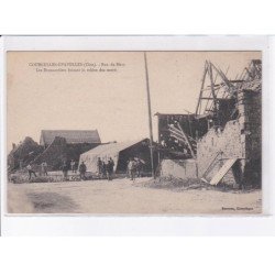 COURCELLES-EPAYELLES: rue de méry, les brancardiers faisant la relève des morts - très bon état