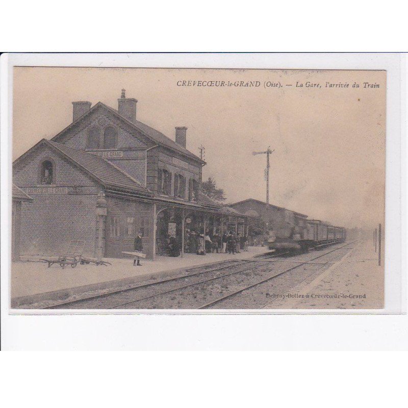 CREVECOEUR-le-GRAND: la gare, l'arrivée du train - très bon état