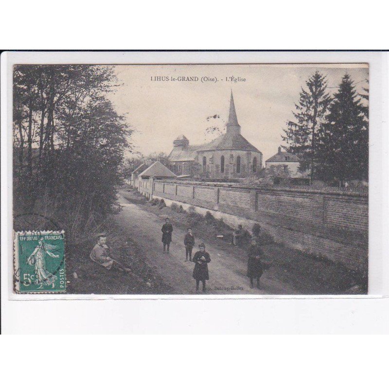 LIHUS-le-GRAND: l'église - très bon état