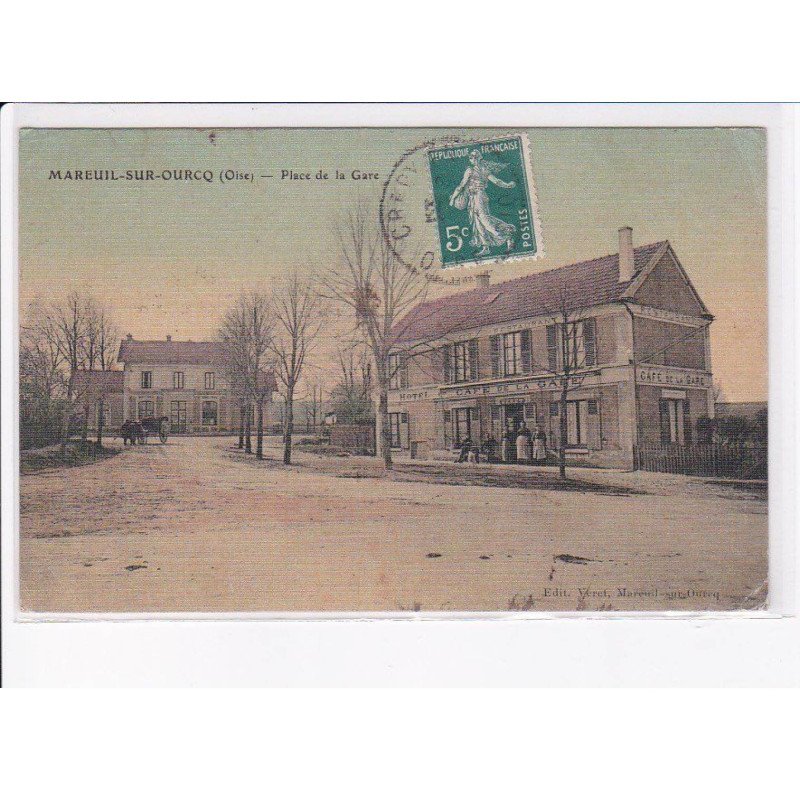 MAREUIL-sur-OURCQ: place de la gare - très bon état