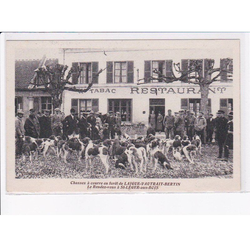 SAINT-LEGER-aux-BOIS: chasse à courre en forêt de laigue-vautrait-bertin - très bon état