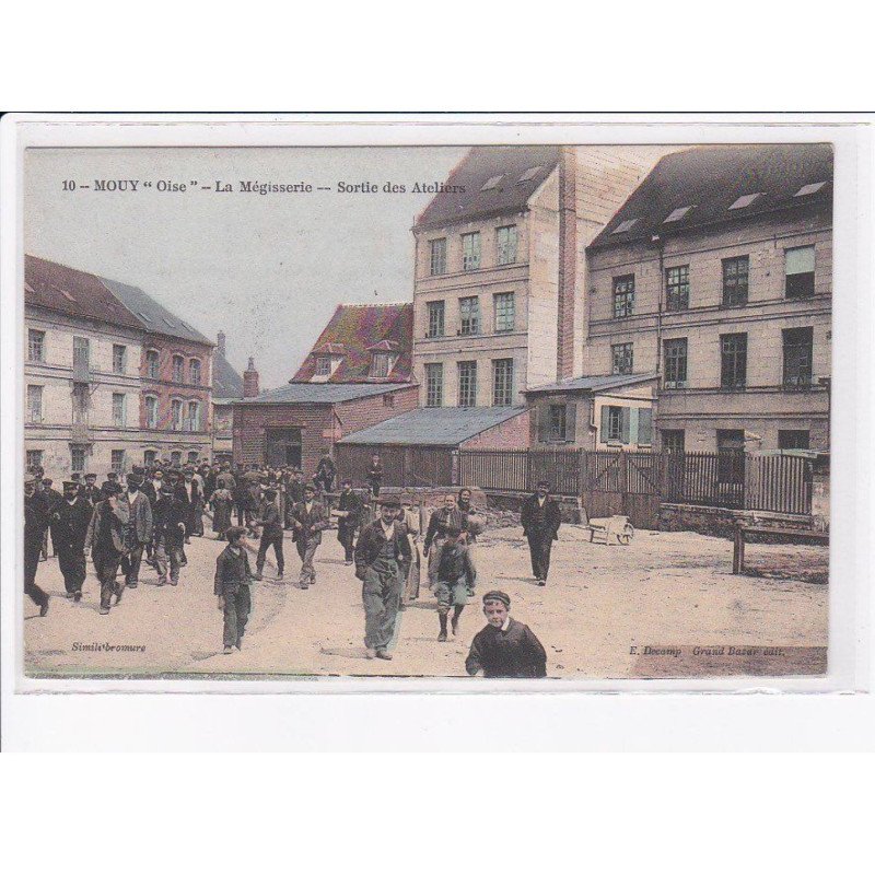 MOUY: la mégisserie, sortie des ateliers - très bon état