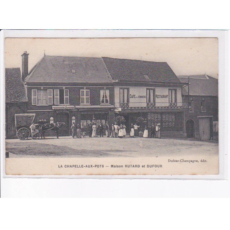 LA CHAPELLE-aux-POTS: maison rutard et dufour - très bon état