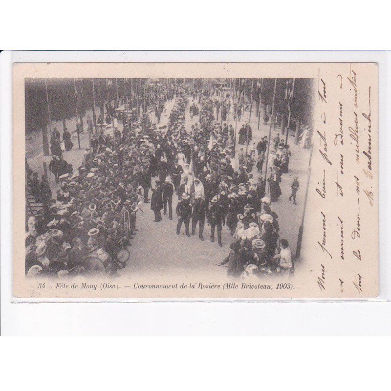 MOUY: fête de mouy, couronnement de la rosière Mlle Bricoteau 1903 - très bon état