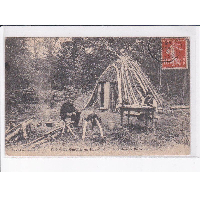 LA NEUVILLE-en-HEZ: une cabane de bûcherons - très bon état