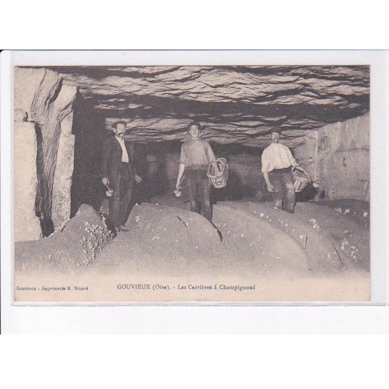 GOUVIEUX: les carrières à champignons - très bon état