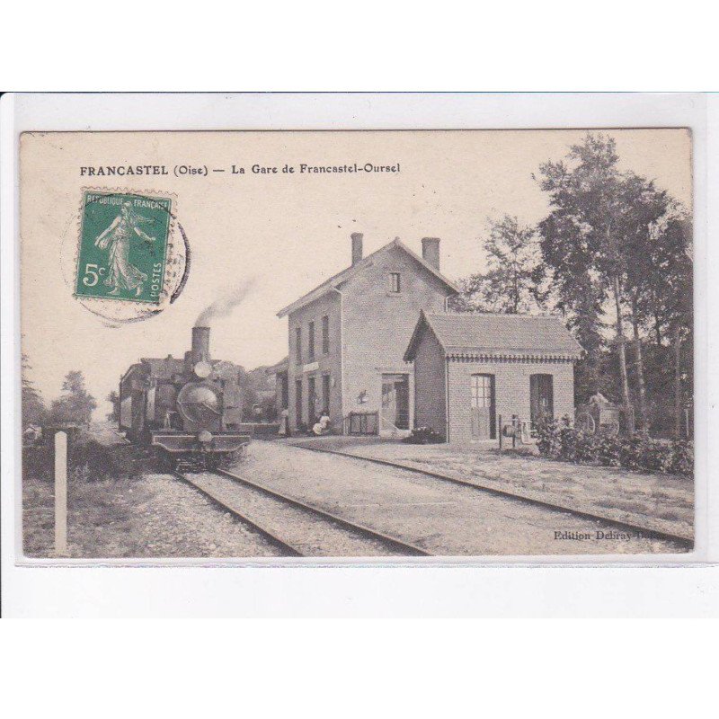 FRANCASTEL: la gare de francastel-oursel - très bon état