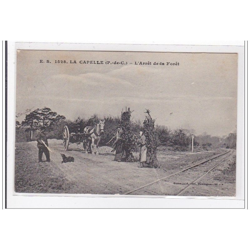 LA CAPELLE : l'arret de la foret - tres bon etat
