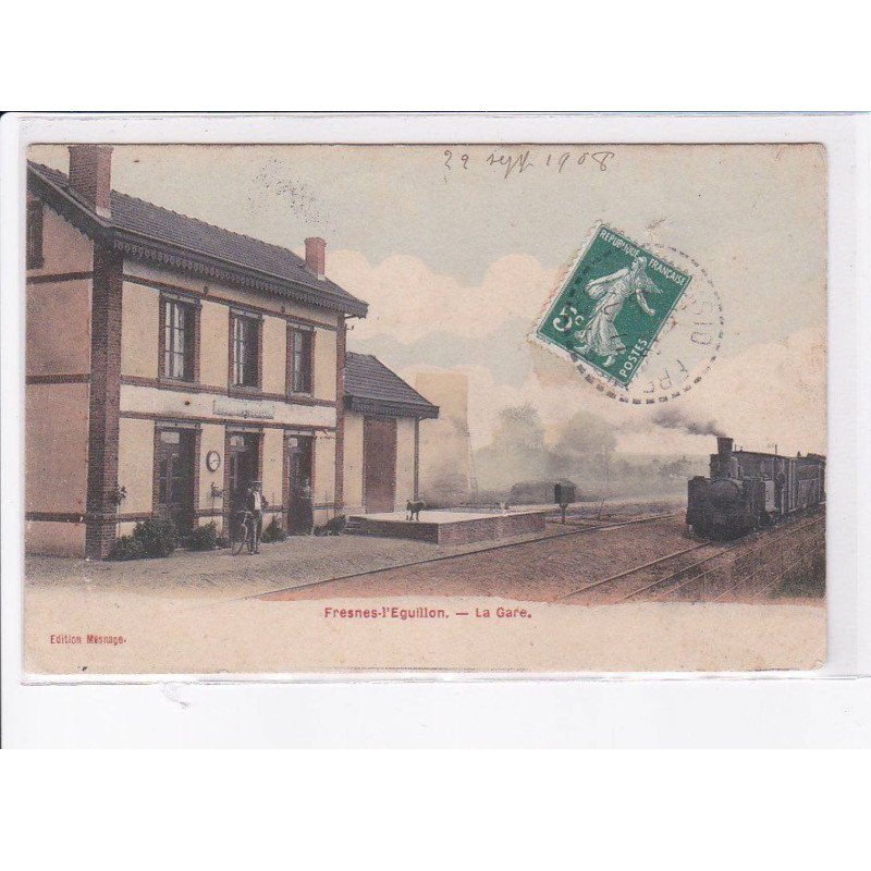 FRESNES-L'EGUILLON: la gare - très bon état